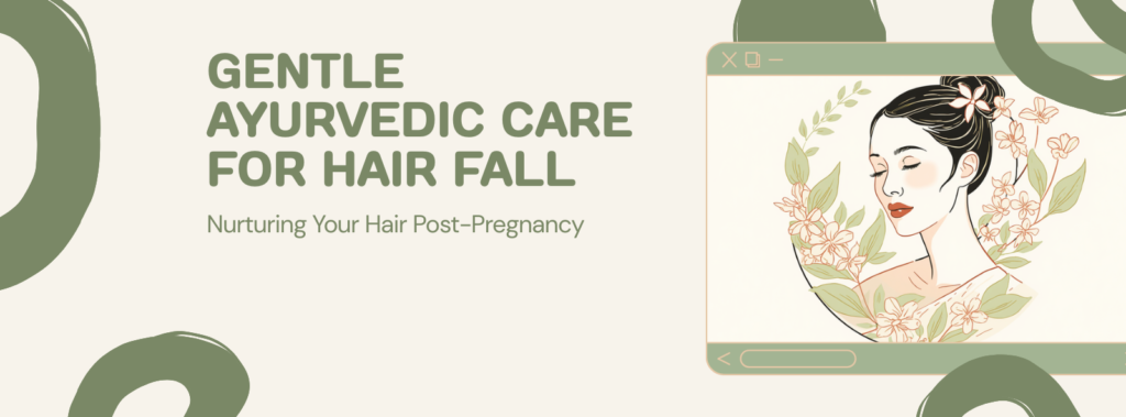 Hair Fall After Pregnancy